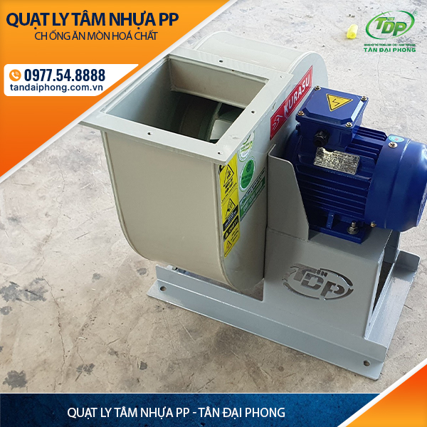 QUẠT LY TÂM NHỰA PP HÚT HƠI AXIT