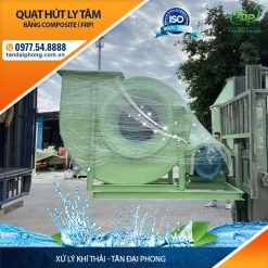 Quạt Hút Ly Tâm Xử Lý Khí Thải Bằng Composite