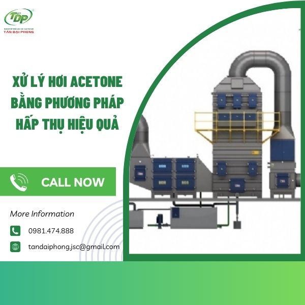 Xử lý hơi Acetone Các yếu tố ảnh hưởng tới xử lý hơi aceton bằng phương pháp hấp phụ