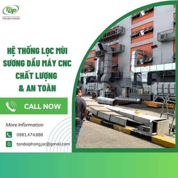 Hệ thống lọc mùi sương dầu máy CNC Hệ thống lọc sương dầu giúp tránh nguy cơ hỏa hoạn ở nhà xưởng