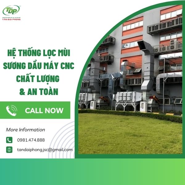 Hệ thống lọc mùi sương dầu máy CNC Hệ thống xử lý sương dầu máy CNC đóng vai trò quan trọng với doanh nghiệp