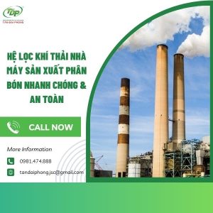 hệ lọc khí thải nhà máy sản xuất phân bón