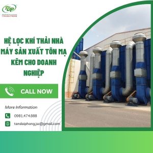 hệ lọc khí thải nhà máy sản xuất tôn mạ kẽm
