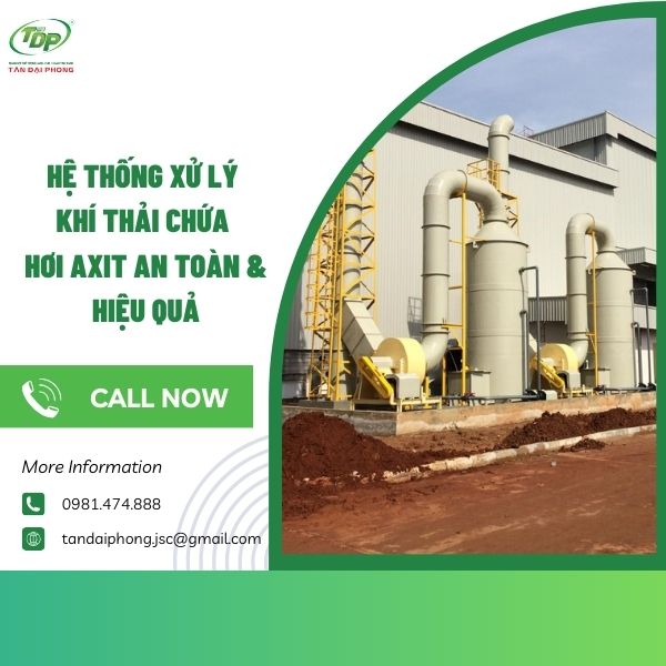 xử lý khí thải chứa hơi Axit Hệ thống xử lý khí thải hơi axit được sử dụng phổ biến, rộng rãi