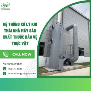 hệ thống xử lý khí thải nhà máy sản xuất thuốc bảo vệ thực vật