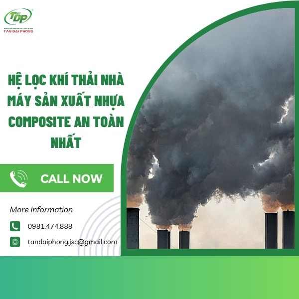 hệ lọc khí thải nhà máy sản xuất nhựa Composite Tác hại khôn lường từ khí thải nhà máy sản xuất nhựa Composite
