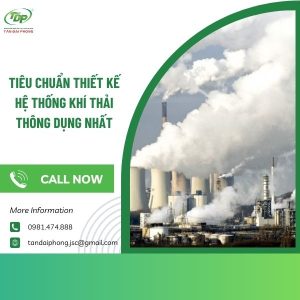 Những lưu ý khi thiết kế hệ thống xử lý khí thải