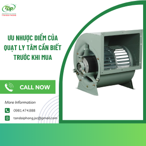 Ưu Nhược Điểm Của Quạt Ly Tâm Cần Biết Trước Khi Mua