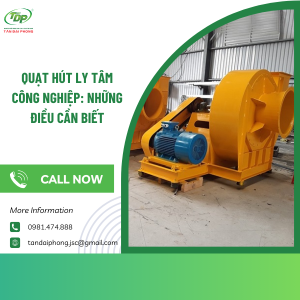 Quạt Hút Ly Tâm Công Nghiệp: Những Điều Cần Biết