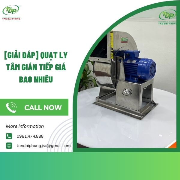 Bảng giá quạt ly tâm tại Tân Đại Phong