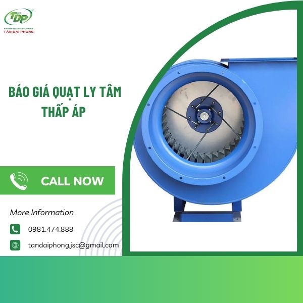 Báo giá quạt ly tâm thấp áp 