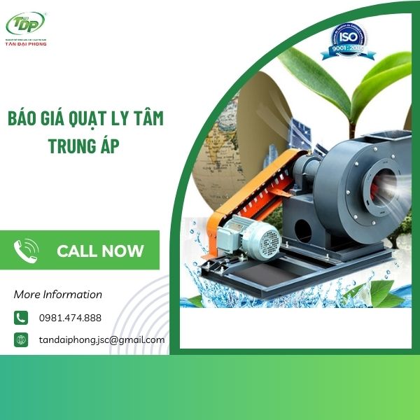 Báo giá quạt ly tâm trung áp 