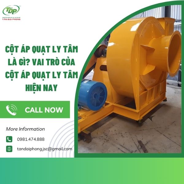 cột áp quạt ly tâm là gì Cột áp quạt ly tâm có công thức tính riêng dựa vào động áp và tĩnh áp