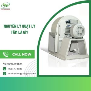 Nguyên lý quạt ly tâm là gì?