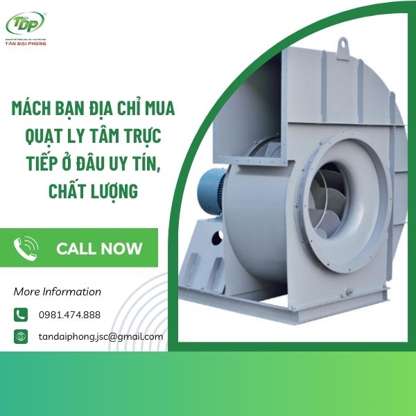 Quạt ly tâm trực tiếp có độ bền cao