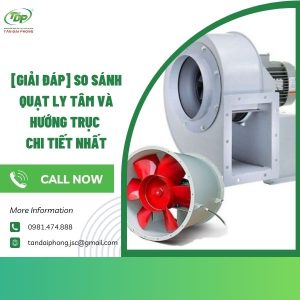 so sánh quạt ly tâm và hướng trục