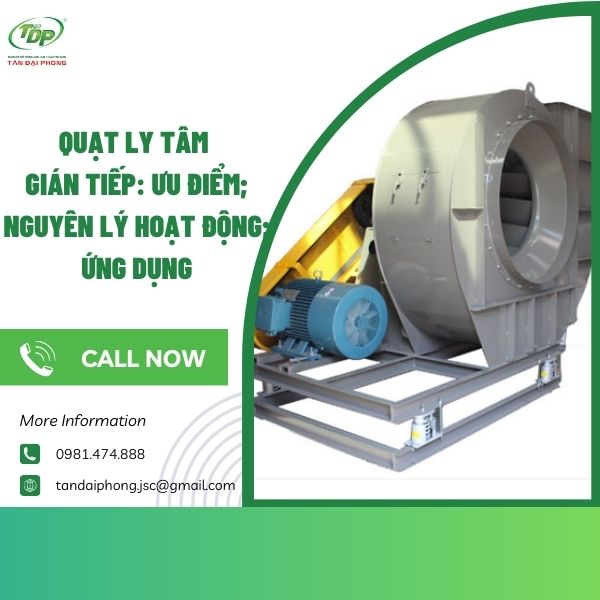 quạt ly tâm gián tiếp Ứng dụng của dòng quạt ly tâm gián tiếp