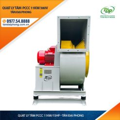 Quạt Ly Tâm Hút Khói Phòng Cháy 11Kw hay còn gọi là Quạt Ly Tâm Phòng Cháy 11kw, hay Quạt Ly Tâm Phòng Cháy 15Hp hay quạt ly tâm pccc 11Kw hoặc quạt ly tâm pccc 25Hp