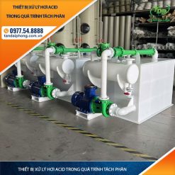 Thiết Bị Xử Lý Hơi Acid Trong Quá Trình Tách Phân