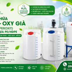 Bồn Chứa H₂O₂ (Hydro Peroxit) Oxy Già