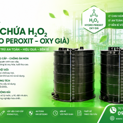 Bồn Chứa H₂O₂ (Hydro Peroxit) Oxy Già